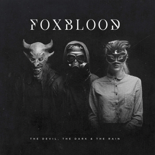 Foxblood : The Devil, the Dark & the Rain